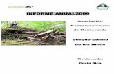 INFORME ANUAL2009 - Bosque Eterno de los Niños, la reserva privada más grande de ... · 2016-08-17 · Los seres humanos forman parte de la biodiversidad incluyendo sus ... de la