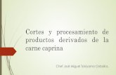 Cortes y procesamiento de productos derivados de la · Cortes y procesamiento de productos derivados de la carne caprina Chef Josè Miguel Taniyama Ceballos. C O R D E R O ... papaya,