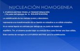 1.-FUERZA MOTRIZ PARA LA TRANSFORMACIÓN ( …depa.fquim.unam.mx/amyd/archivero/Nucleacion_31737.pdf · 1.-FUERZA MOTRIZ PARA LA TRANSFORMACIÓN ( Se parte del ejemplo de la SOLIDIFICACIÓN)