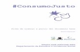 #ConsumoJusto - Fundación PROCLADE | ONGD, Cooperación y … · un decálogo por el consumo justo y responsable que intentará cumplirse y compartir resultados en una próxima reunión