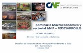 Seminario Macroeconómico y sectorial ANIF … · •Desarrollo del puerto, infraestructura y ciudad de Buenaventura. ... de actores Plan de desarrollo Definición de estrategias