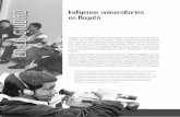 política Indígenas universitarios A en Bogotá LA · La presencia de indígenas en las universidades colombianas es un fenómeno ... que contribuye más a la decadencia que a la