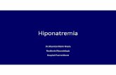 Hiponatremia - Neo Puerto Montt · Pérdidas Insensibles •En prematuros extremos, las pérdidas diarias de agua insensible a travesdel aparato respiratorio (30‐40%) y piel(60‐70%)
