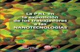 La PRL en la PRL en la exposición de los trabajadores ugt.es/Documentos de apoyo/Guia_ PRL_Nanotecnologias (UGTCyL).pdf · PDF filenumérica presente una o más dimensiones externas