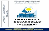 ORATORIA Y DESARROLLO INTEGRAL - imele.com.mximele.com.mx/ORATORIA Y DESARROLLO INTEGRAL.pdf · ... de llevar hacia el camino del éxito a su familia, sus ... V.- PRACTICA DE ORATORIA: