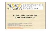 Comunicado de Prensa - vozbcn.com · Comunicado de Prensa Convivencia Cívica Catalana - 2 - Convivencia Cívica Catalana acusa a Artur Mas de falsear la realidad sobre las balanzas