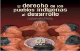 El derecho de los pueblos indígenas al desarrollo · El derecho al desarrollo como derecho humano Los titulares del derecho al desarrollo Declaraciones universales sobre desarrollo