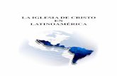 LIBRO La Iglesia de Cristo en Latino America · 2018-05-11 · deficiencias en la Iglesia gloriosa de Cristo lo largo ... problemas y retos doctrinales que la Iglesia en Latinoamérica