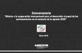 Presentación de PowerPoint - senado.gob.mx · • Impulsar las prioridades y la coherencia de las políticas de cooperación; y • Procurar una cooperación al desarrollo eficaz