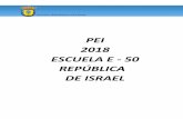 PEI 2018 ESCUELA E - 50 REPÚBLICA DE ISRAEL · CONTEXTUALIZACIÓN La escuela básica República de Israel E-50, es un establecimiento dependiente de la Ilustre Municipalidad de Santiago,