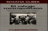 Rosana Guber - … · desconocidas para los argentinos. Mi trabajo de campo posterior apareció en varios artículos publicados en la Argentina y en el exterior, y en un breve volumen