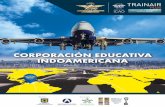 CORPORACIÓN EDUCATIVA INDOAMERICANAindoamericana.edu.co/wp-content/uploads/2018/05/brochure-inter... · Fuerza Aérea, aviación comercial, talleres aeronáuticos, entre otros. El