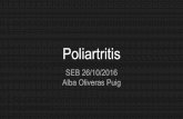 Poliartritis - augenia.cat · i/o ANA, HLAB27, creatinina, anàlisi ... Bursitis Tendinitis ... Podrien detectar lesions de forma més precoç, sinovitis. Menys accessibles a l’AP