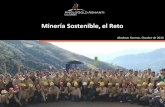 Minería Sostenible, el Reto - Bogotá Colombia · •Basada en Johannesburgo, Sudafrica. •Listada en las bolsas de NY, Londres, Toronto, Paris, Bruselas. Miles de propietarios.