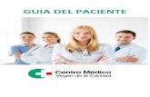 GUIA DEL PACIENTE - cmvcaridad.comcmvcaridad.com/wp-content/uploads/2017/10/GUIA-DEL-PACIENTE-17… · establecidos por los pacientes y clientes, ... y Deberes de los/las pacientes
