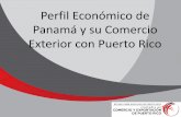 Perfil Económico de Panamá y su Comercio Exterior …comercioyexportacion.com/images/Comercio_Exterior_entre_Puerto... · Indicador de Apertura Comercial Fuente: Global Insight