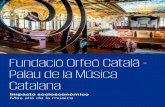 FundacióOrfeó Català Palau de la Música Catalana€¦ · identificado tres principales focos generadores de ... El Palau es en la actualidad el auditorio de ... Un total de 240