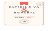 Tu boda, con El Romeral - romeralaspe.comromeralaspe.com/wp-content/uploads/2017/08/ROMERAL... · Incluye bebidas de primeras marcas, gintonics preparados y mojitos. Precio hora extra:
