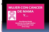 MUJER CON CÁNCER DE MAMA - seom.org · la re-biopsia … DISCUSIÓN del CASO ... (EGFR). Oncogen localizado en Cx 17q11.2 . Vías de señalización de HER2 . HER-2 Sobreexpresado