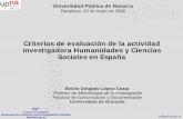 Criterios de evaluación de la actividad investigadora ...ec3.ugr.es/publicaciones/Delgado_Lopez-Cozar,_Emilio_Criterios_de... · – Agencias de evaluación: CNEAI, ANECA, ANEP,