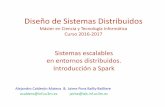 Diseño de Sistemas Distribuidos - UC3M · Diseño de Sistemas Distribuidos Máster en Ciencia y Tecnología Informática Curso 2016-2017 Alejandro Calderón Mateos & Jaime Pons Bailly-Bailliere