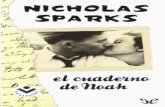 Libro proporcionado por el equipo - …descargar.lelibros.online/Nicholas Sparks/El cuaderno de Noah (349... · Un hombre tiene un cuaderno, traído y llevado mil veces, en su regazo.