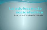 Tema de: psicología del desarrollosa6cd00fb9d22b93d.jimcontent.com/download/version... · Adolescencia propiamente dicha (M: 13-16, H: 15-18). 3. Adolescencia tardía o primera juventud