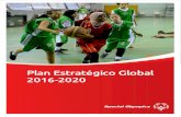 Plan Estratégico Global 2016-2020 - … · Todos los recursos de nuestro Plan Global 2016 ... Éxito del Plan Global 2011 – 2015 . Estrategia Global de Olimpiadas Especiales 2016