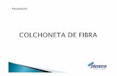 Presentación COLCHONETA DE FIBRA - plasco.com.mxplasco.com.mx/upload/productos/14_178.pdf · Ideal para techos y muros de naves industriales de gran ligereza y baja conductividad
