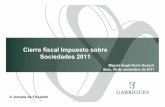 Cierre fiscal Impuesto sobre Sociedades 2011fee.uib.cat/digitalAssets/192/192170_serra1.pdf · 3 V Jornada de Fiscalitat -Eivissa Novedades en el Impuesto sobre Sociedades para 2011