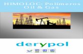 HIMOLOC: Polímeros Oil & Gas - derypol.com · Otras aplicaciones son como aditivos para lodos de perforación, en sistemas para pérdida de circulación y durante tratamientos de