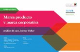 Marca producto y marca corporativa - ESADE Business …itemsweb.esade.edu/research/ebi/actos/workshop-29022012.pdf · y construcción de marca corporativa. ... gestión de los activos