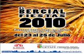 El Bercial FIESTAS 2010comunicacion.getafe.es/doc/inf/2010/jul/barrios/fiestas_bercial/... · Un año más tenemos el placer de celebrar las Fiestas de nuestro barrio, unos días
