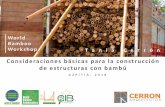 Consideraciones básicas para la construcción de ... ARQUITECTOS Tania … · Embajador Perú del World Bamboo Organization –WBO Consejo Consultivo Internacional del Pacific Bamboo