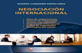 Negociación Internacional - aglutinaeditores.com · • Estrategias por países. OLEGARIO LLAMAZARES GARCÍA-LOMAS Negociación Internacional • Tipos de negociaciones ... 15 1.4.