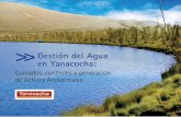 >>Gestión del Agua en Yanacocha“N-DEL-AGU… · tratamiento del agua que se usa en sus operaciones. ... extender la vida útil de la mina y seguir brindando beneficio ... sus aguas