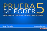 5 puntos - Revised - fariddealba.comfariddealba.com/.../2016/07/PruebadePoder-5-Farid-De-Alba-group.pdf · tiempo no logro mis objetivos. Las metas son demasiado difíciles de lograr