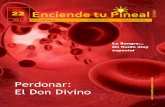 Enciende tu Pineal - Dalia Garcia F|Transforma tu vida · el sistema digestivo. ... necesarios para la producción de células sanguíneas. ... Dejar enfriar y decorar con glasa y