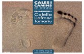 PALAFRUGELL Calella Llafranc Tamariuvisitpalafrugell.cat/wp-content/uploads/2014/04/Cales-i-camins-cat... · 17 El Canadell + Els Canyissos 18/19 mapa 2. Trams 3, 4 i 5 20/21 Tram