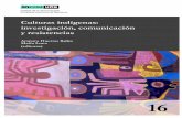 Culturas indígenas: investigación, comunicación y …incom.uab.cat/download/eBook_incomuab_16.pdf · Reflexionando sobre las posibilidades de transformación social a partir de
