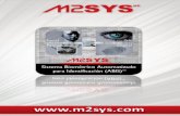 Una Mirada a M2SYS · entrega más rápida y ampli La misión de M2SYS es ser el primero en la industria de alta Una Mirada a M2SYS adquirible, fácil de integrar, ... soluciones