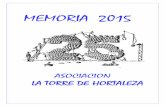 MEMORIA ACTIVIDADES LTdH 2015 - …latorredehortaleza.org/Ver2012/Memorias/Memoria2015.pdf · PRESENTACIÓN DE LA MEMORIA ... Este curso cumplimos 25 años celebrándolo como se merece