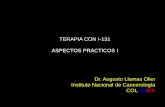 TERAPIA CON I-131 ASPECTOS PRÁCTICOS I - …nucleus.iaea.org/HHW/NuclearMedicine/Radioguided_Surgery_and... · I-131 desde los años 40: tratamiento de alteraciones tiroideas •