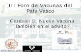 III Foro de Vacunas del País Vasco - seimc.org · Oncoguía Prevención de cáncer de cuello uterino 2014 . ... de alto riesgo en el cáncer VPH (positivo) en función del lugar