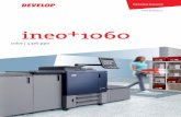 ineo 1060 - DEVELOP España: equipos impresión · La ineo+ 1060 es un sistema de producción digital 4/C de última generación que combina la eficiencia y fle- ... rísticas de
