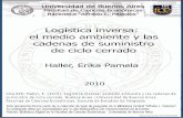 Logística inversa: el medio ambiente y las cadenas de ...bibliotecadigital.econ.uba.ar/download/tpos/1502-0439_HallerEP.pdf · Este documento forma parte de la colección de tesis