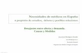 Necesidades de médicos en España: a propósito de estudios ... · _XOMC_301202_fi_a Necesidades de médicos en España: a propósito de estudios, debates y posibles soluciones.