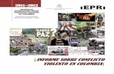 INFORME SOBRE CONFLICTO VIOLENTO EN … · vez silenciadas las armas de la guerra, ... En particular, según se verá, el cierre definitivo del fuego con las FARC sustraerá la primordial