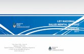 LEY NACIONAL DE SALUD MENTAL Nº 26657 - …colegiopsi.com/wp-content/uploads/2012/06/Ley-Nacional-26657.pdf · tales y para el Mejoramiento de la Atención de Salud Mental, adoptado