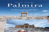 v e y n e Palmira P - planetadelibros.com · era, la ciudad pertenecía al vasto Imperio romano, que se extendía desde Andalucía hasta el Éufrates y de Ma-rruecos a Siria. Cuando